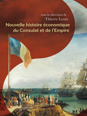 cover image of Nouvelle histoire économique du Consulat et de l'Empire